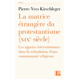 La matrice étrangère du protestantisme