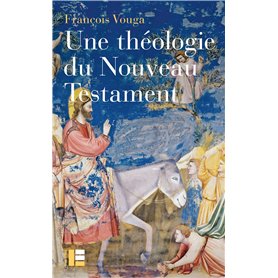 Une théologie du Nouveau Testament
