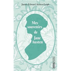 Mes souvenirs de Jane Austen