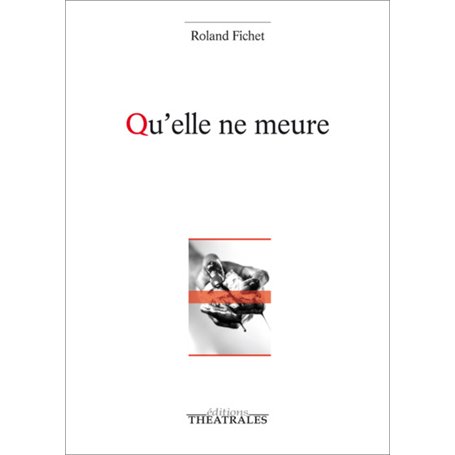 Qu'elle ne meure