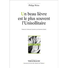 Un beau lièvre est le plus souvent l'Unisollitaire