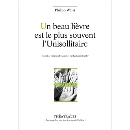 Un beau lièvre est le plus souvent l'Unisollitaire