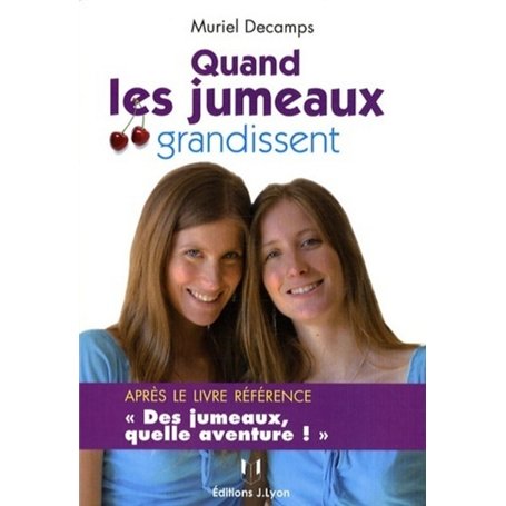 Quand les jumeaux grandissent