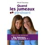 Quand les jumeaux grandissent