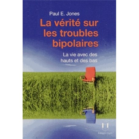 La vérité sur les troubles bipolaires