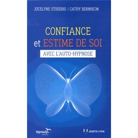 Confiance et estime de soi - avec l'auto-hypnose