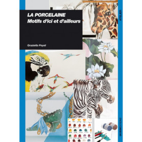 PORCELAINE CREATIVE MOTIFS D'ICI ET D'AILLEURS