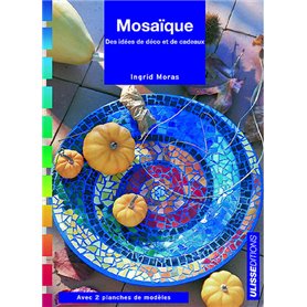 MOSAIQUE IDEES DECO ET DE CADEAUX AVEC 2 PLANCHES PATRONS