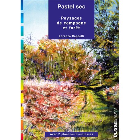 PASTEL SEC PAYSAGES CAMPAGNE FORET