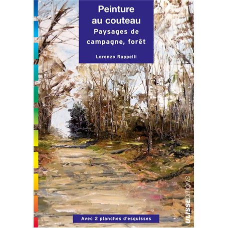 PEINTURE AU COUTEAU PAYSAGES CAMPAGNE FORET