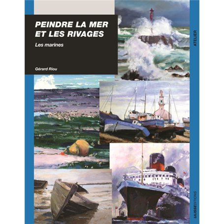 PEINDRE LA MER ET LES RIVAGES LES MARINES