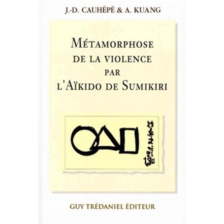 Métamorphose de la violence par l'Aïkido de Sumikiri