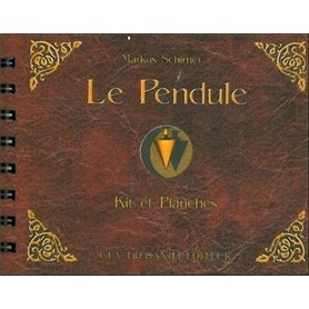 Le pendule : kit et planches