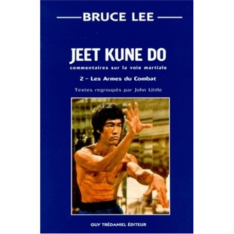 Jeet kuno do - tome 2 les armes du combat