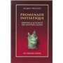 Promenade initiatique - Origine & actualité des mystères sacrés