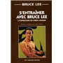 S'entrainer avec Bruce Lee - L'expression du corps humain