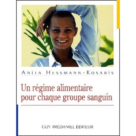 Un regime alimentaire pour chaque groupe sanguin