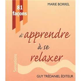 81 façons d'apprendre à se relaxer