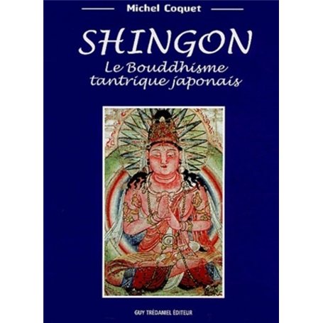 Shingon - Le Bouddhisme tantrique japonais