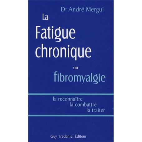 La fatigue chronique ou fibromyalgie