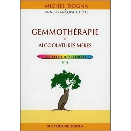 Gemmothérapie et alcoolature mères