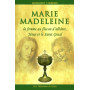 Marie-Madeleine - La femme au flacon d'albâtre