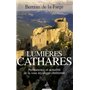Lumières cathares - Permanence et actualité de la voie mystique chrétienne
