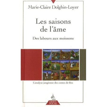 Les Saisons de l'âme - Des labours aux moissons