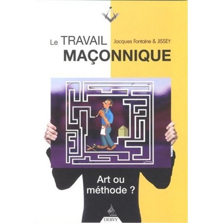 Le travail maçonnique - Art ou méthode ?