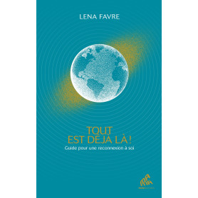 Tout est déjà là !