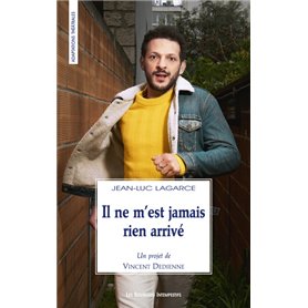 Il ne m'est jamais rien arrivé