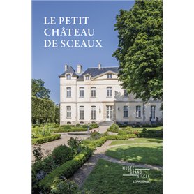 Le Petit Château de Sceaux