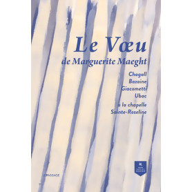 Le voeu de Marguerite Maeght - Chagall