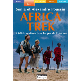 Africa Trek : 14 000 kilomètres dans les pas de l'Homme