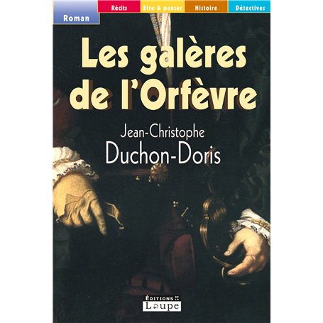 Les galères de l'Orfèvre