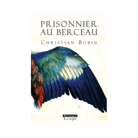 Prisonnier au berceau