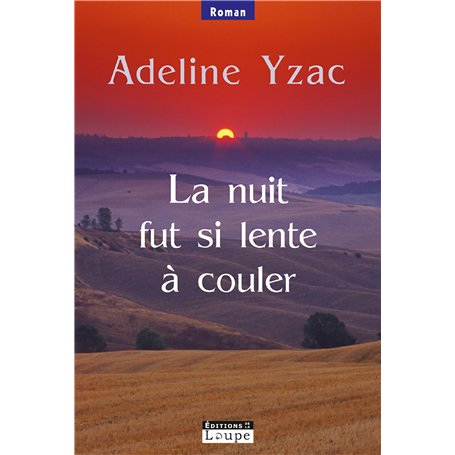 La nuit fut si lente à couler