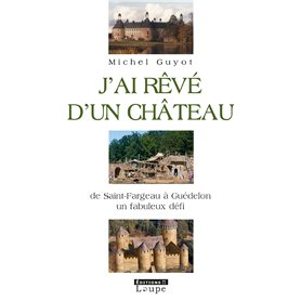 J'ai rêvé d'un château