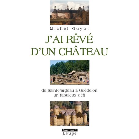 J'ai rêvé d'un château
