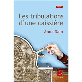 Les tribulations d'une caissière