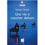 Une vie à coucher dehors