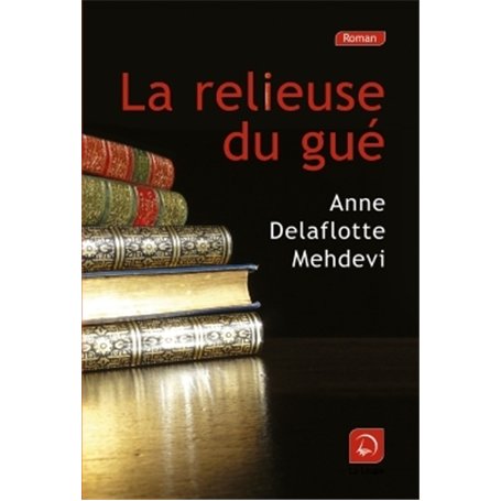 Le relieuse du gué
