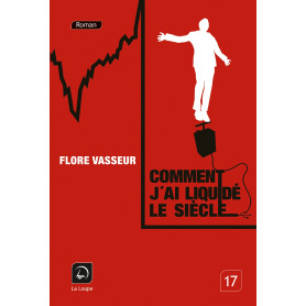 Comment j'ai liquidé le siècle