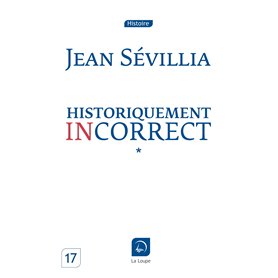 Historiquement incorrect  (Vol 1)