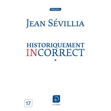 Historiquement incorrect  (Vol 1)