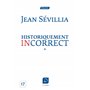 Historiquement incorrect  (Vol 1)