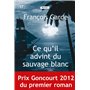 Ce qu'il advint du sauvage blanc