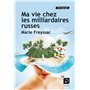 Ma vie chez les milliardaires russes