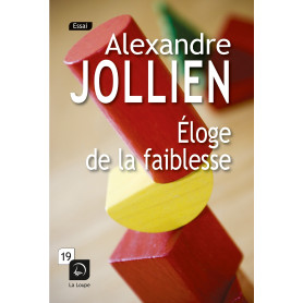 Eloge de la faiblesse