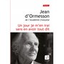 Un jour je m'en irai sans en avoir tout dit